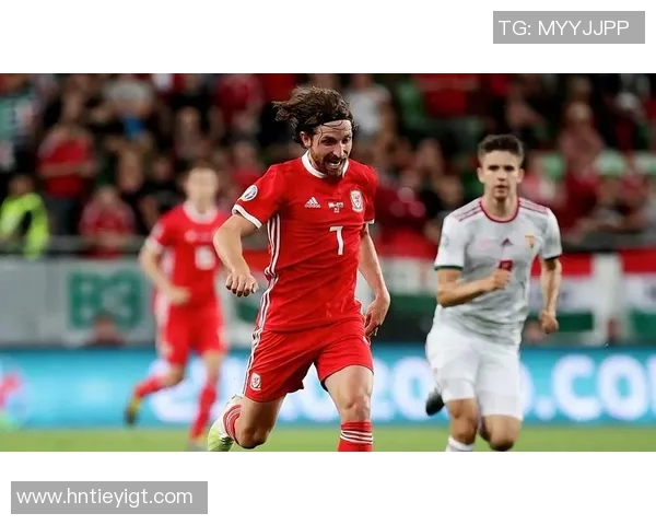 威尔士与匈牙利足球比赛直播观看指南及精彩回顾 威尔士与匈牙利足球比赛直播观看指南及精彩回顾