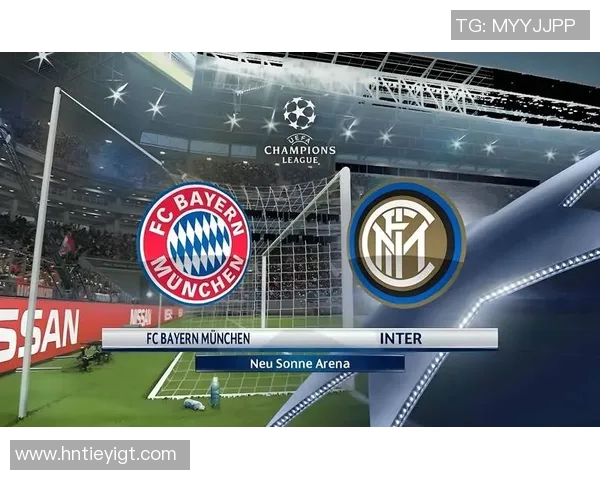 巴黎与拜仁对决双方阵容分析及战术布局探讨